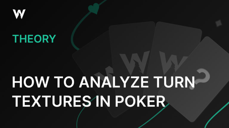 How To Analyze Turn Textures In Poker