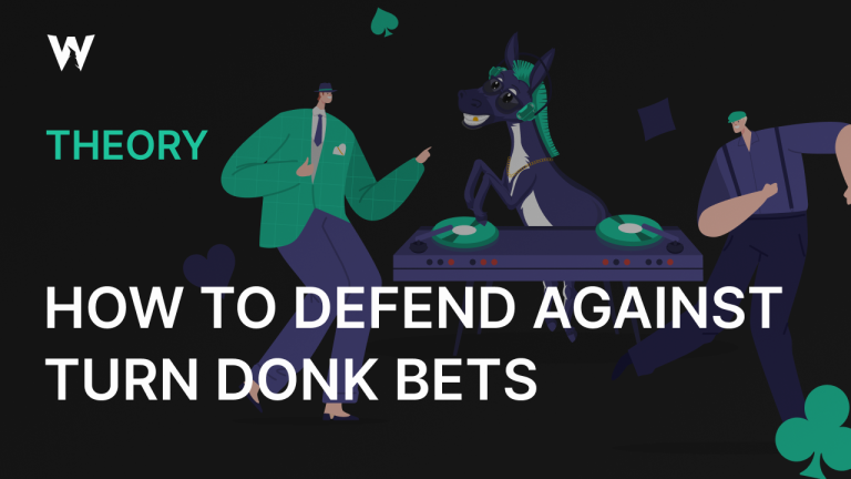 How To Defend Against Turn Donk Bets