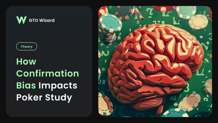 How Confirmation Bias Impacts Poker Study