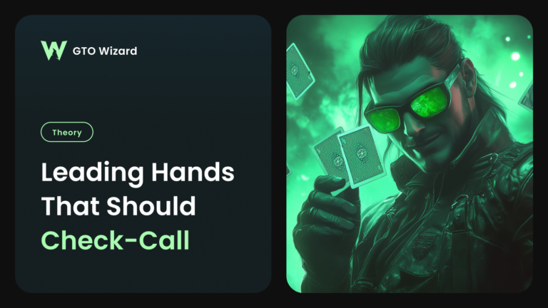 Leading Hands That Should Check-Call